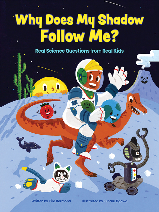 Title details for Why Does My Shadow Follow Me? by Kira  Vermond - Available